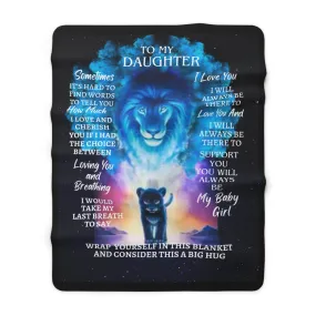 To My Daughter-Sometimes its Hard-Sherpa Fleece Blanket